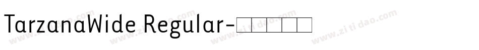 TarzanaWide Regular字体转换